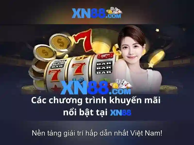 nhà cái xn88: Trải nghiệm đỉnh cao, an toàn và uy tín